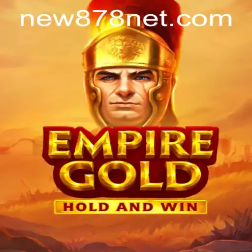 EmpireGold: A New Era of Strategy and Adventure Awaits