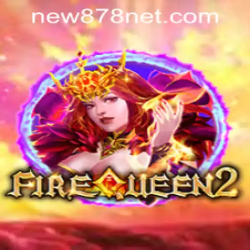 Exploring the Fascinating World of FireQueen2: A Comprehensive Guide to Rules and Gameplay