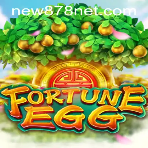 FortuneEgg: Exploring the New World of Gaming with New878 PH Login